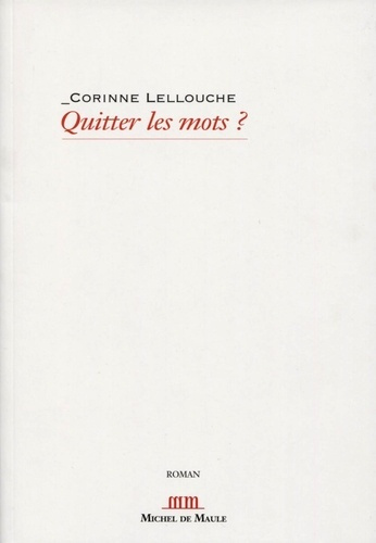 Emprunter Quitter les mots ? livre