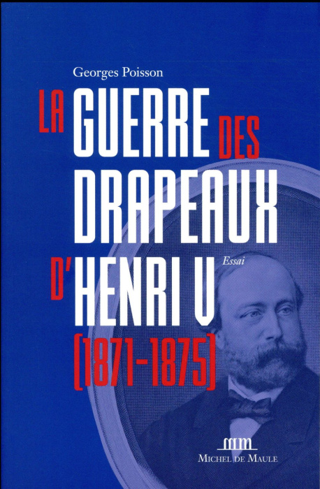 Emprunter La guerre des drapeaux d'Henri V (1871-1875) livre