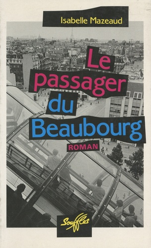 Emprunter Le passager du Beaubourg livre