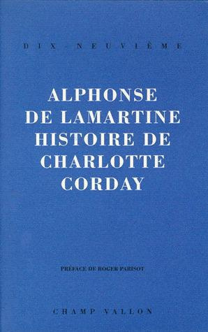 Emprunter HISTOIRE DE CHARLOTTE CORDAY. Un livre de l'histoire des Girondins livre