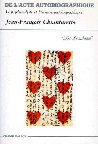 Emprunter DE L'ACTE AUTOBIOGRAPHIQUE. La psychanalyse et l'écriture autobiographique livre
