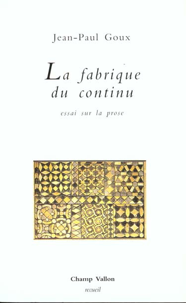 Emprunter LA FABRIQUE DU CONTINU. Essai sur la prose livre