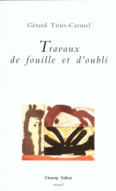 Emprunter TRAVAUX DE FOUILLE ET D'OUBLI livre