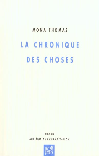 Emprunter LA CHRONIQUE DES CHOSES livre