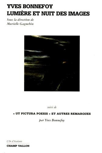 Emprunter YVES BONNEFOY LUMIERE ET NUIT DES IMAGES livre