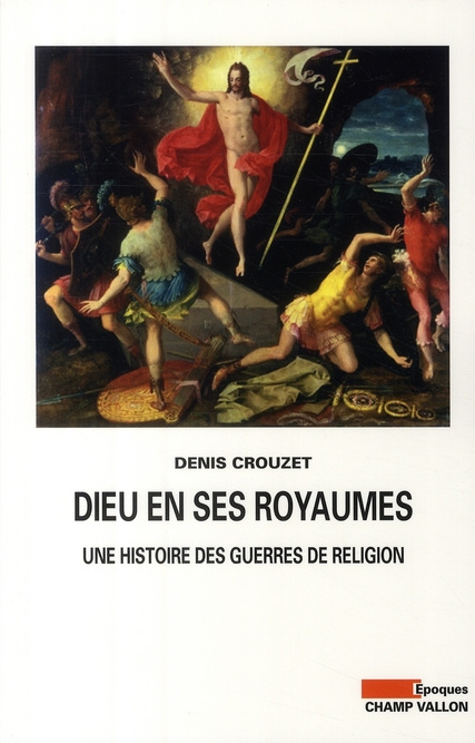 Emprunter Dieu en ses royaumes. Une histoire des guerres de religion livre