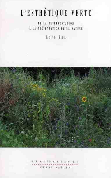 Emprunter L'esthétique verte. De la représentation à la présentation de la nature livre