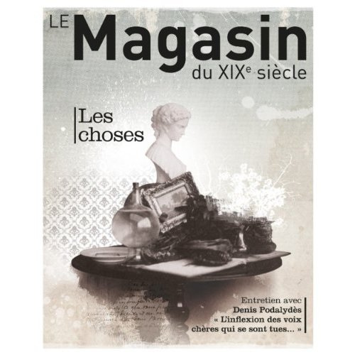 Emprunter Le magasin du XIXe siècle N° 2/2012 : Les choses livre