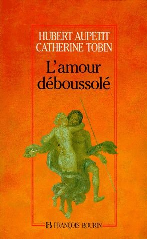 Emprunter L'AMOUR DEBOUSSOLE. A la recherche d'une morale amoureuse livre