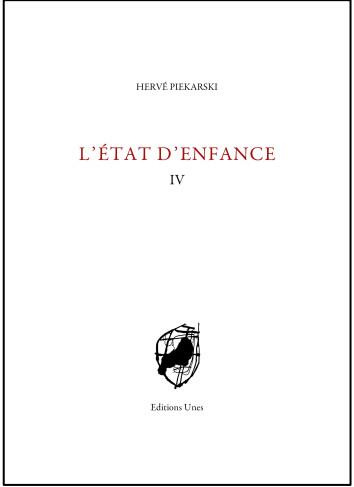 Emprunter L'état d'enfance. IV livre