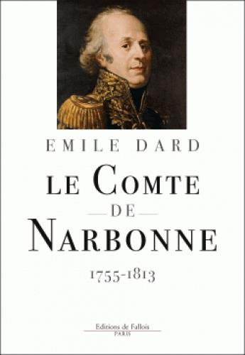 Emprunter Le comte de Narbonne. 1755-1813 livre