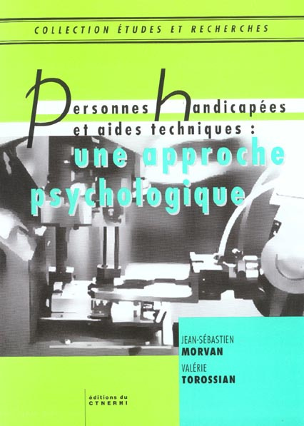 Emprunter PERSONNES HANDICAPEES ET AIDES TECHNIQUES : UNE APPROCHE PSYCHOLOGIQUE livre