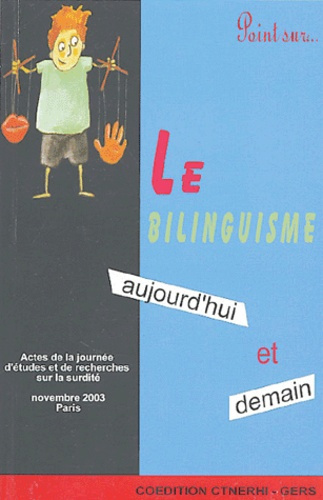 Emprunter LE BILINGUISME, AUJOURD'HUI ET DEMAIN livre