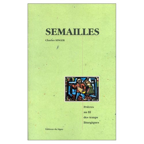 Emprunter SEMAILLES-PRIERES AU FIL DES TEMPS LITURGIQUES livre