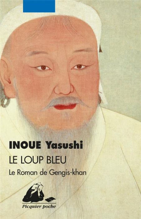 Emprunter Le loup bleu. Le roman de Gengis-Khan livre
