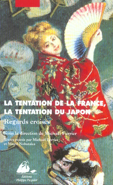 Emprunter LA TENTATION DE LA FRANCE, LA TENTATION DU JAPON livre