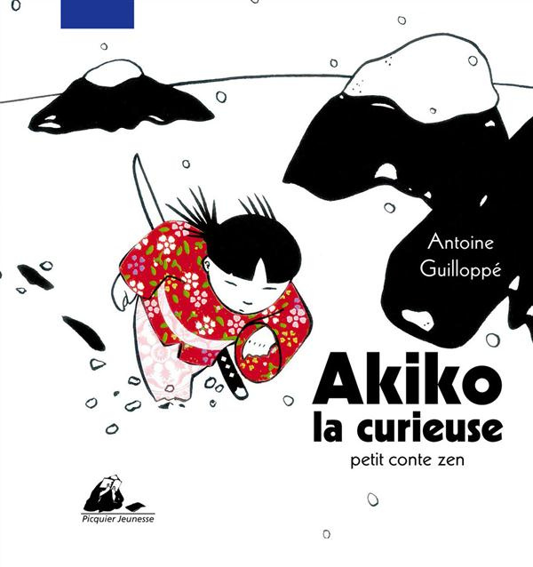 Emprunter Akiko la curieuse. Petit conte zen livre