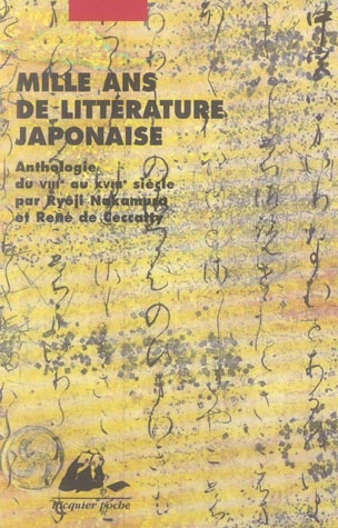 Emprunter Mille ans de littérature japonaise / Une anthologie du VIIIe au XVIIIe siècle livre