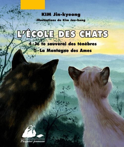 Emprunter L'Ecole des Chats : Tome 4, Je te sauverai ; Tome 5, La Montagne des Ames livre