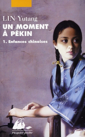 Emprunter Un moment à Pékin Tome 1 : Enfances chinoises livre