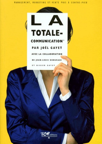 Emprunter LA TOTALE COMMUNICATION livre