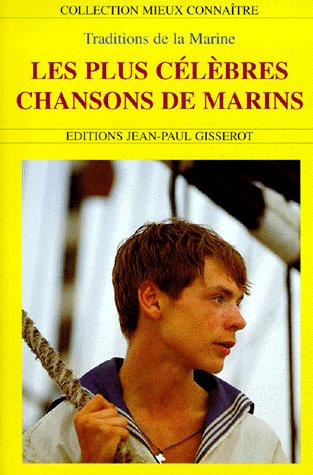 Emprunter LES PLUS CELEBRES CHANSONS DE MARINS livre