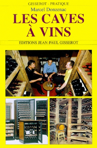Emprunter Les caves à vins livre