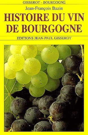Emprunter Histoire du vin de Bourgogne livre