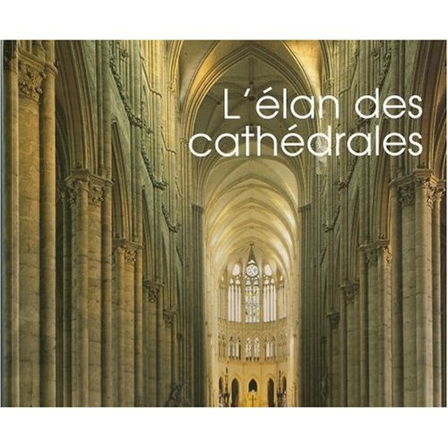 Emprunter L'élan des cathédrales livre
