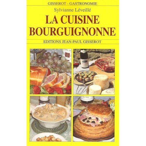 Emprunter La cuisine bourguignonne livre