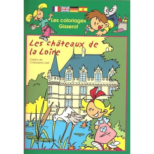 Emprunter Les châteaux de la Loire - Coloriages livre