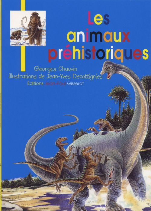 Emprunter JB - LES ANIMAUX PREHISTORIQUES JEUNESSE BROCHE N 3 livre