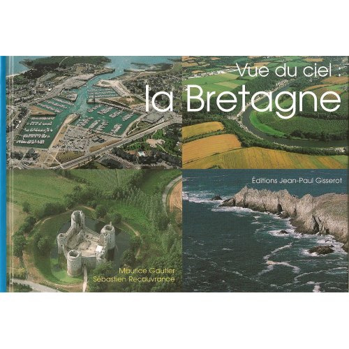 Emprunter Vue du ciel, la Bretagne livre