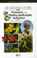 Emprunter Le grand livre des Tisaneurs et Plantes médicinales indigénes. L'Ile de la Réunion livre