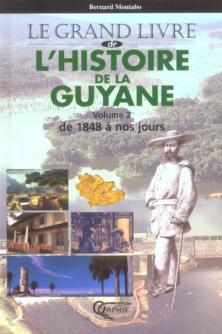 Emprunter L'Histoire de la Guyane. Tome 2, De 1848 à nos jours livre