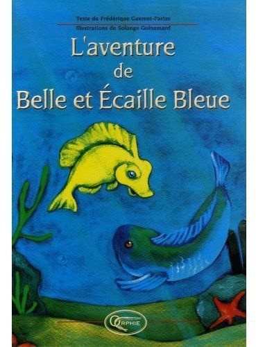 Emprunter L'aventure de Belle et Ecaille Bleue livre