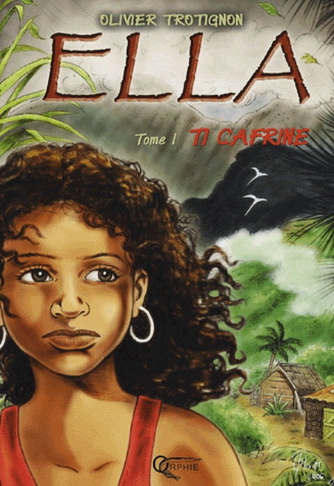 Emprunter Ella Tome 1 : Ti Cafrine livre