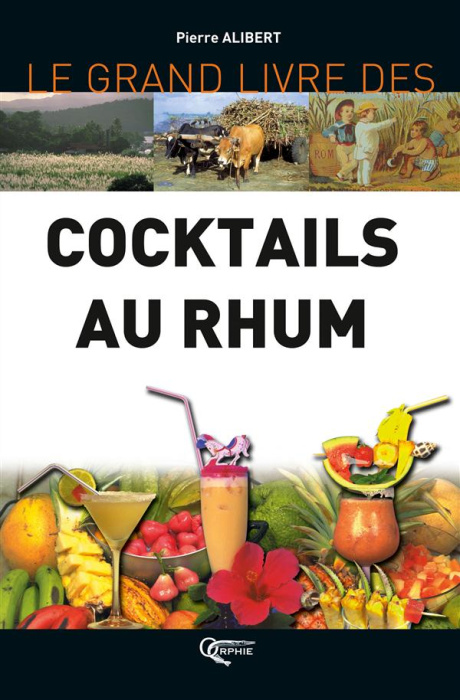 Emprunter Le grand livre des cocktails au rhum livre