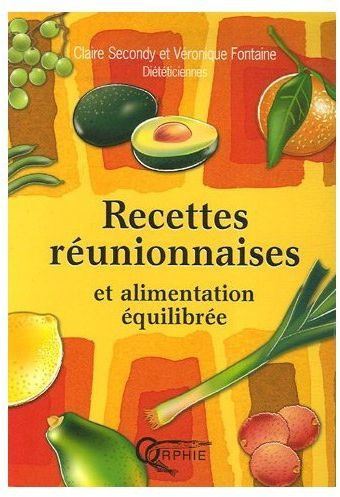 Emprunter Recettes réunionnaises et alimentation équilibrée livre