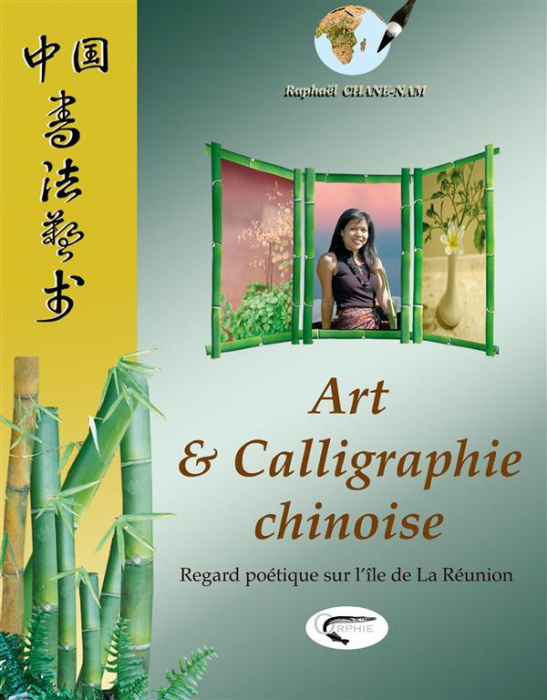 Emprunter Art & calligraphie chinoise. Regard poétique sur l'île de La Réunion livre
