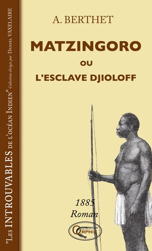Emprunter Matzingoro ou L'esclave Djioloff livre