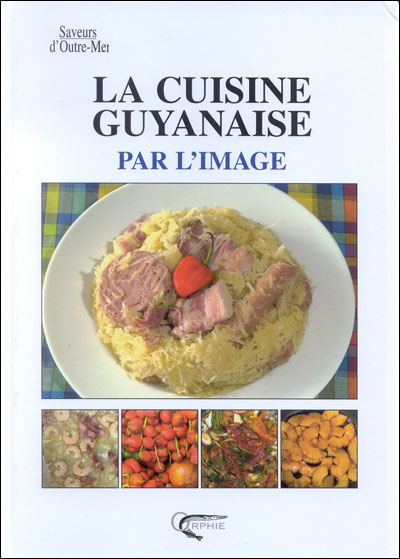 Emprunter La Cuisine Guyanaise par l'image livre