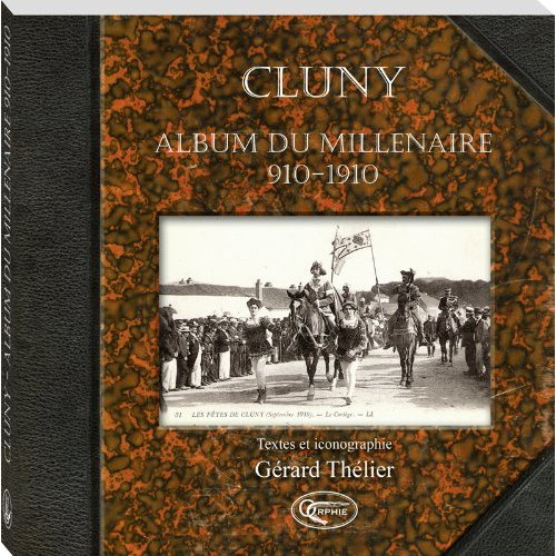 Emprunter Cluny - album du millénaire, 910-1910 livre