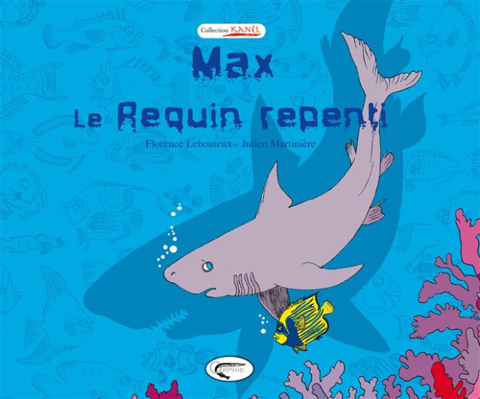 Emprunter Max, le requin repenti livre