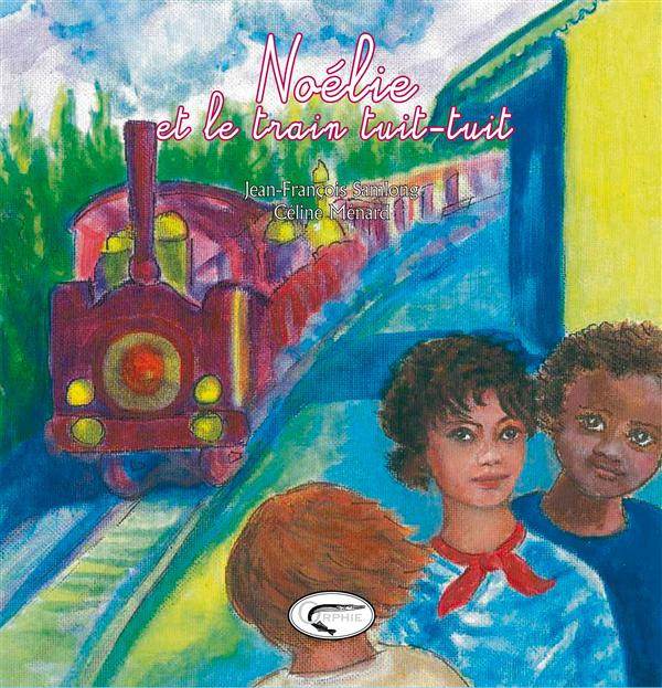 Emprunter Noélie et le train Tuit-Tuit livre