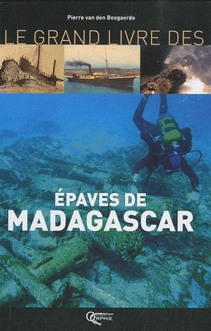 Emprunter Le Grand Livre des Epaves de Madagascar livre