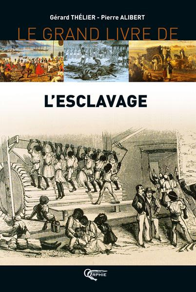 Emprunter Le grand livre de l'esclavage. Des résistances et de l'abolition livre