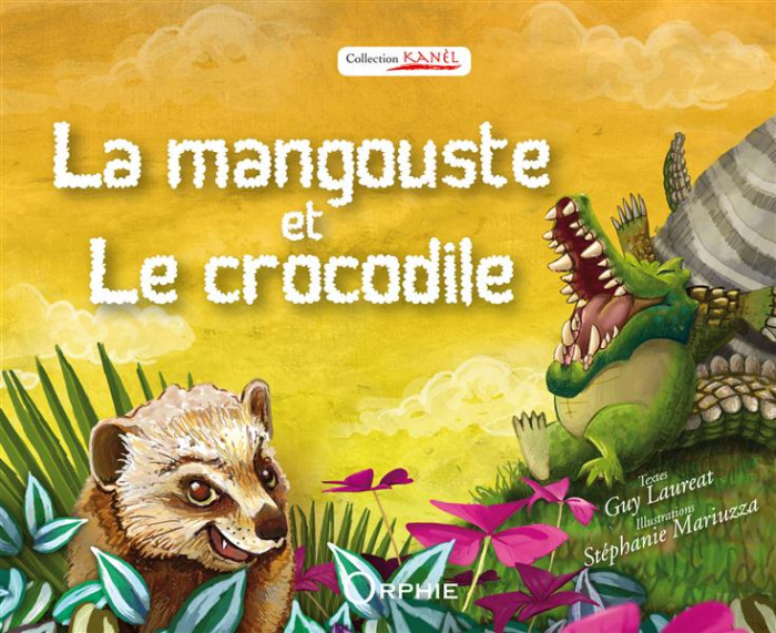 Emprunter La mangouste et le crocodile. Kwokodil é mangous livre