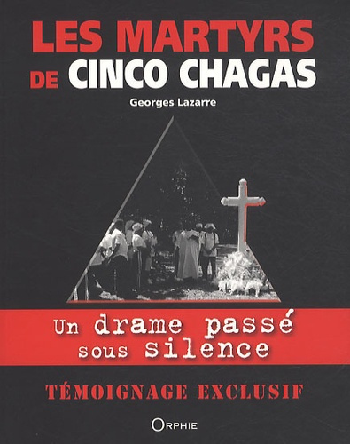 Emprunter Les martyrs de Cinco Chagas livre