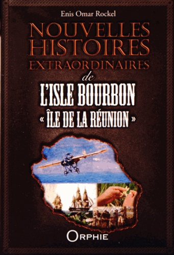 Emprunter Nouvelles histoires extraordinaires de l'Isle Bourbon 
